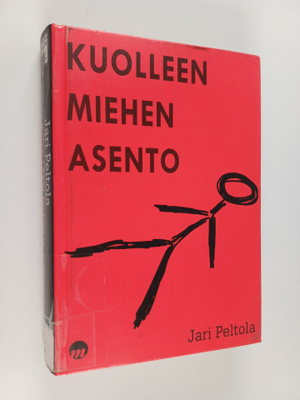 Jari Peltola : Kuolleen miehen asento : jännitysromaani