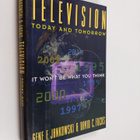 Gene F. Jankowski : Television today and tomorrow : it wo... - pikkukuva 1