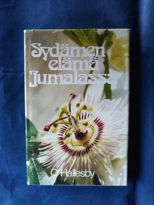 O. Hallesby: Sydämen elämä Jumalassa