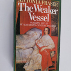 Antonia Fraser : The weaker vessel : woman's lot in seven... - pikkukuva 1