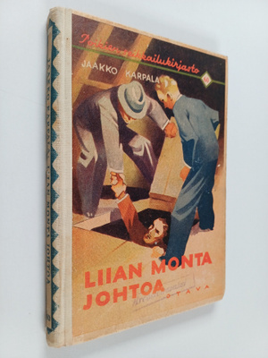 Jaakko Karpala : Liian monta johtoa : seikkailukertomus
