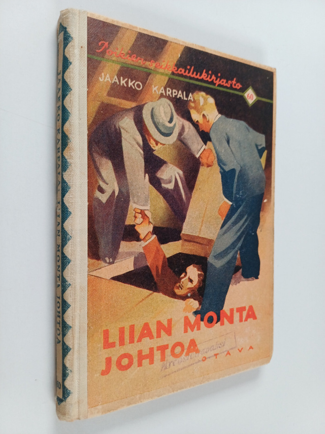 Jaakko Karpala : Liian monta johtoa : seikkailukertomus