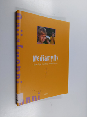 Taina Kylmänen : Mediamylly : kasvattajan opas esi- ja al...