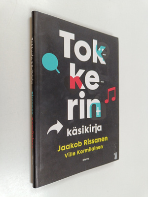 Ville Kormilainen ym. : Tokkerin käsikirja