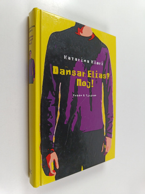 Katarina Kieri : Dansar Elias? Nej!
