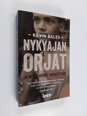 Kevin Bales : Nykyajan orjat ja miten heidät vapautetaan