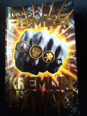 Ilkka Remes: Kremlin nyrkki