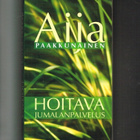 Hoitava Jumalanpalvelus - Aija Paakkunainen - pikkukuva 1