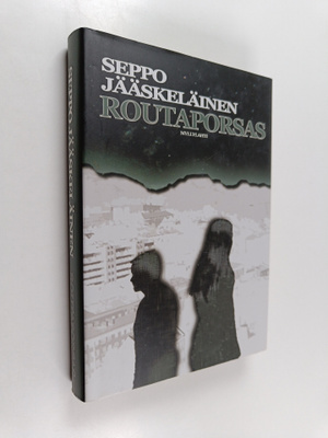 Seppo Jääskeläinen : Routaporsas