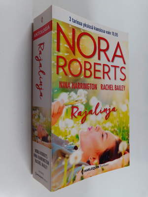 Nora Roberts ym. : Rajalinja : Rajalinja ; Viimeinen kesä...
