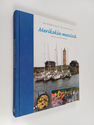 Steffi Sjöholm ym. : Merikokin messissä : veneilijän keit...