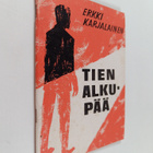 Erkki Karjalainen : Tien alkupää - pikkukuva 1