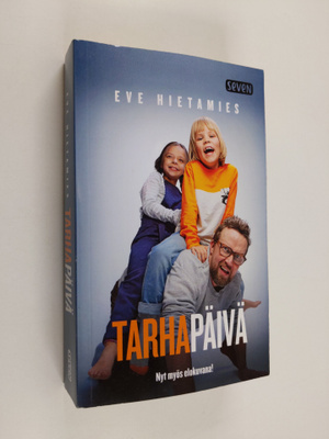 Eve Hietamies : Tarhapäivä