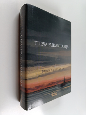 Joonas Tolvanen : Turvapaikanhakija (signeerattu)