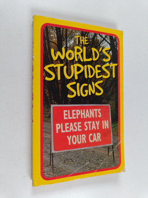 Bryony (edit) Evens : The World's Stupidest Signs