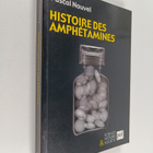 Pascal Nouvel : Histoire des amphetamines - pikkukuva 1