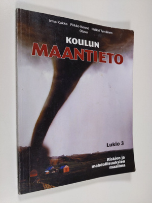 Koulun maantieto, Lukio 3 - Riskien ja mahdollisuuksien m...