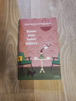 Ennen kuin kahvi jäähtyy Toshikazu Kawaguchi