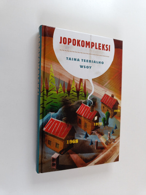 Taina Teerialho : Jopokompleksi