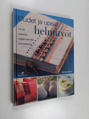 Dorothy Wood : Uudet ja upeat helmityöt
