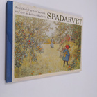 Carl Larsson : Spadarvet : en bilderbok av Carl Larsson b... - pikkukuva 1