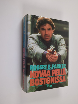 Robert B. Parker : Kovaa peliä Bostonissa