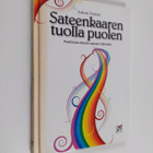 Juhani Töytäri : Sateenkaaren tuolla puolen : positiivisi... - pikkukuva 1
