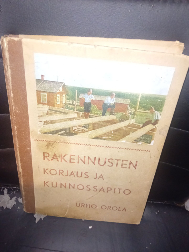 Orola : Rakennusten korjaus ja kunnossapito  ( SIS POSTIKULU