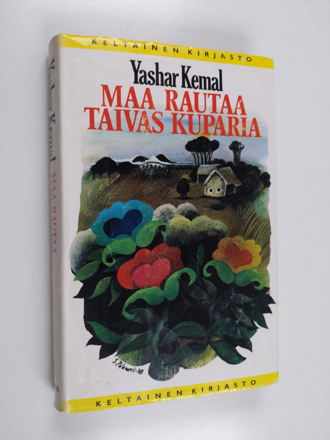 Yashar Kemal : Maa rautaa taivas kuparia