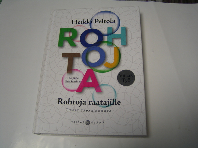 Heikki Peltola - Rohtoja raatajille (2016, 2.p.)