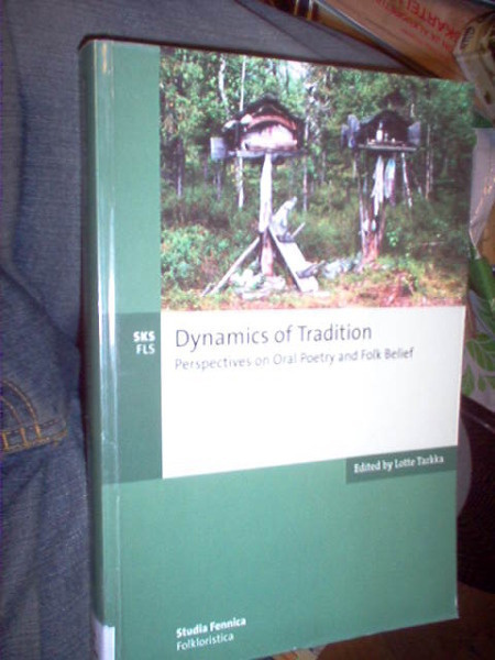 Lotte Tarkka : DYNAMICS OF TRADITION (Sis.pk:t)