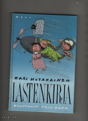 Hotakainen, Kari: Lastenkirja, WSOY 1990, yvk., 1.p., K3 +