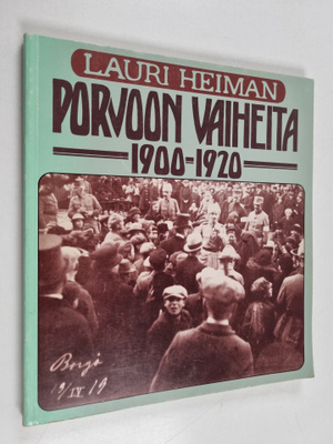 Lauri Heiman : Porvoon vaiheita 1900-1920
