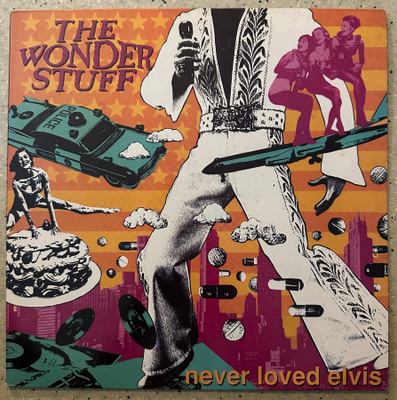 [LP] THE WONDER STUFF: NEVER LOVED ELVIS