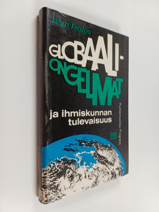 Ivan Frolov : Globaaliongelmat ja ihmiskunnan tulevaisuus