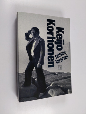 Keijo Korhonen : Sattumakorpraali : Korhonen Kekkosen kom...