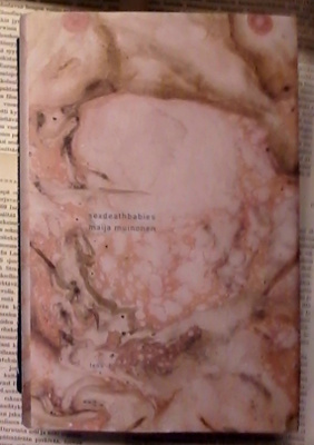 Maija Muinonen - sexdeathbabies (sid.)