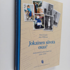Tarja Kujala : Jokainen siivota osaa? : ammattisiivouksen... - pikkukuva 1