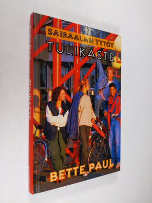 Bette Paul : Tulikaste