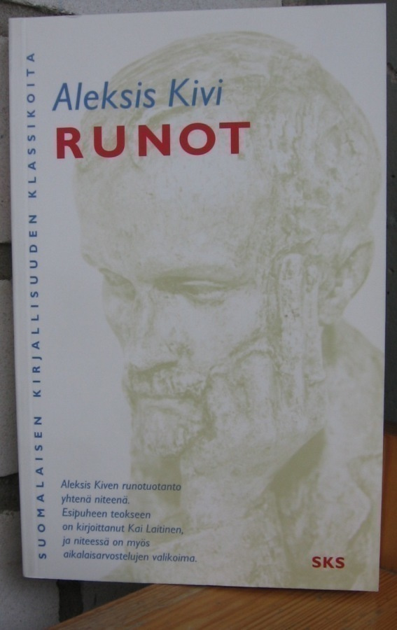 Aleksis Kivi: Runot,  SKS 2000. 253 s.