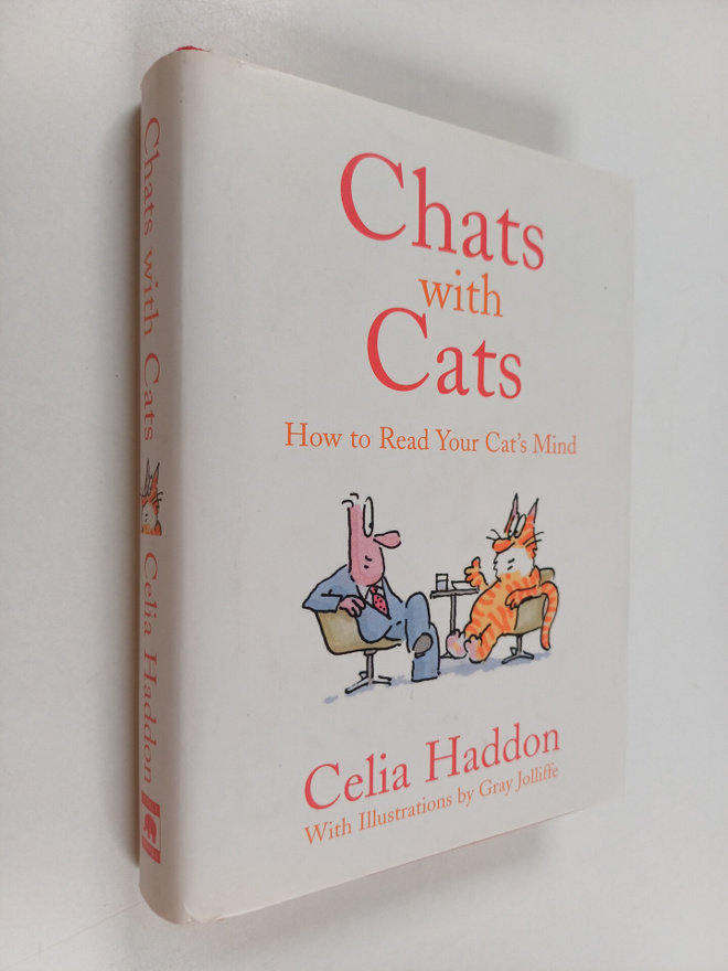 Celia Haddon : Chats with cats : how to read your cat's mind