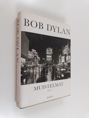 Bob Dylan : Muistelmat : Osa 1
