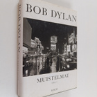 Bob Dylan : Muistelmat : Osa 1 - pikkukuva 1