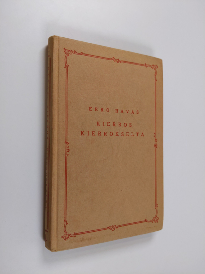Eero Havas : Kierros kierrokselta : ajatelmia
