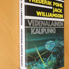 Pohl - Williamson : Vedenalainen kaupunki ( 1.p. 1989 k.po ) - pikkukuva 1