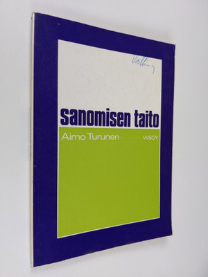 Aimo Turunen : Sanomisen taito