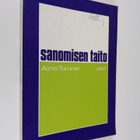 Aimo Turunen : Sanomisen taito - pikkukuva 1