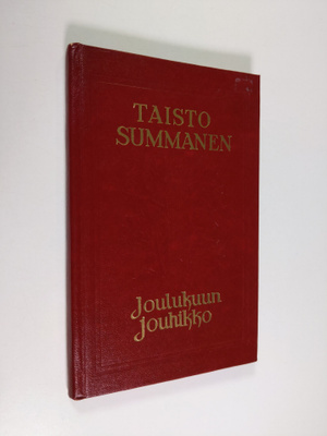 Taisto Summanen : Joulukuun jouhikko : runoja ja runoelmia