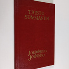 Taisto Summanen : Joulukuun jouhikko : runoja ja runoelmia - pikkukuva 1