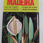 L. O. Franquinho : Madeira : plantas e flores = plantes e... - pikkukuva 2